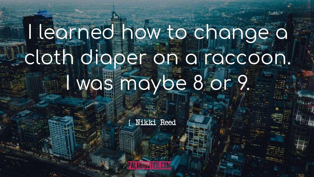 Diaper quotes by Nikki Reed