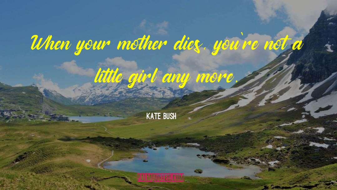 Diapered Girl quotes by Kate Bush