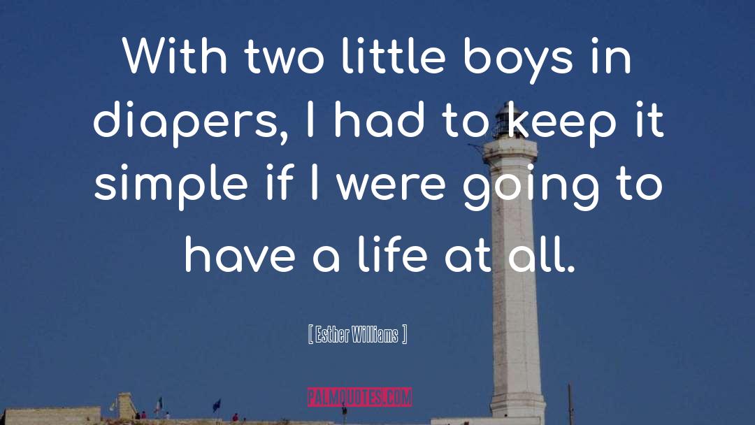 Diapers quotes by Esther Williams