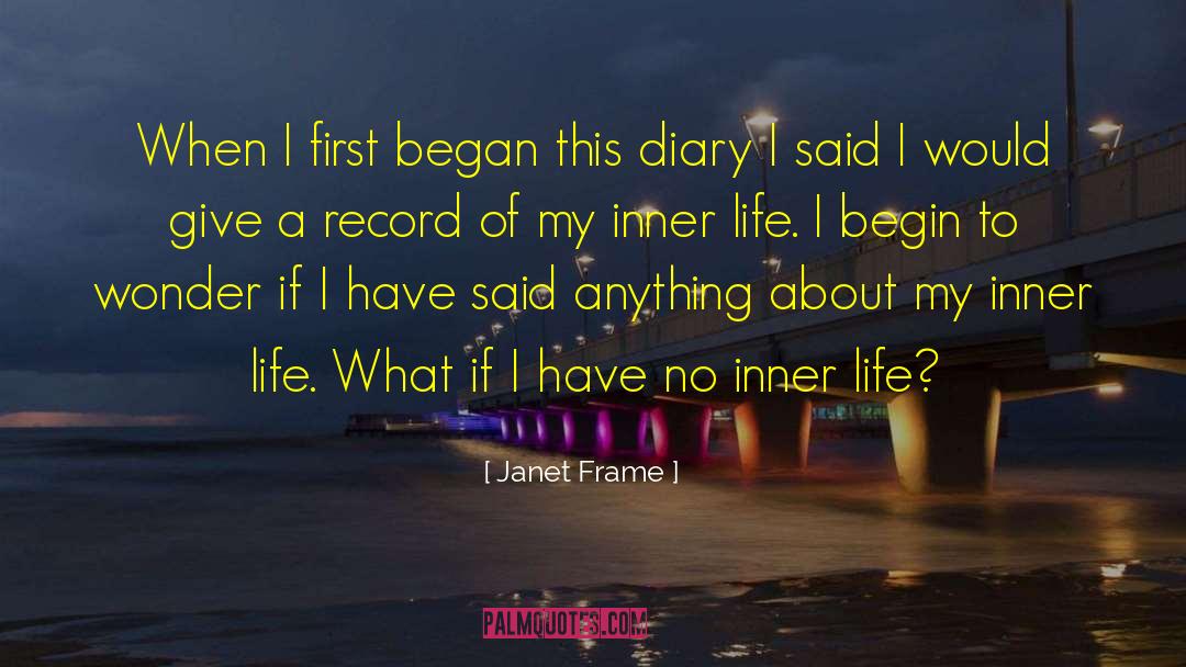 Diaries quotes by Janet Frame