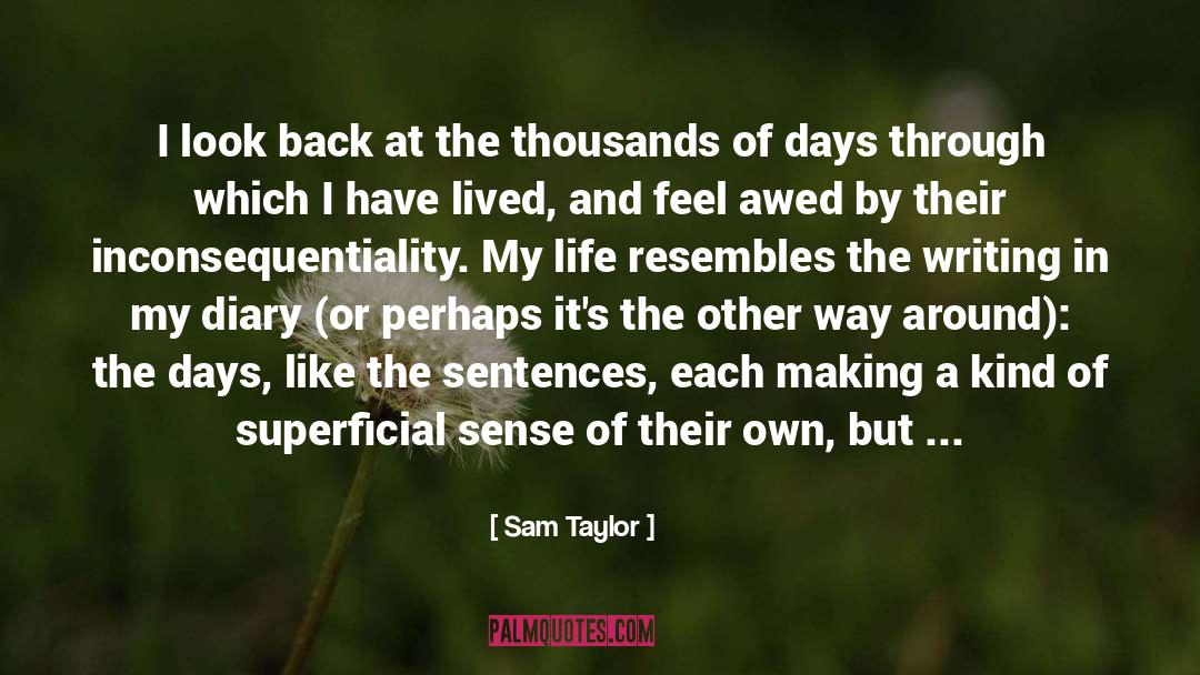 Diaries quotes by Sam Taylor