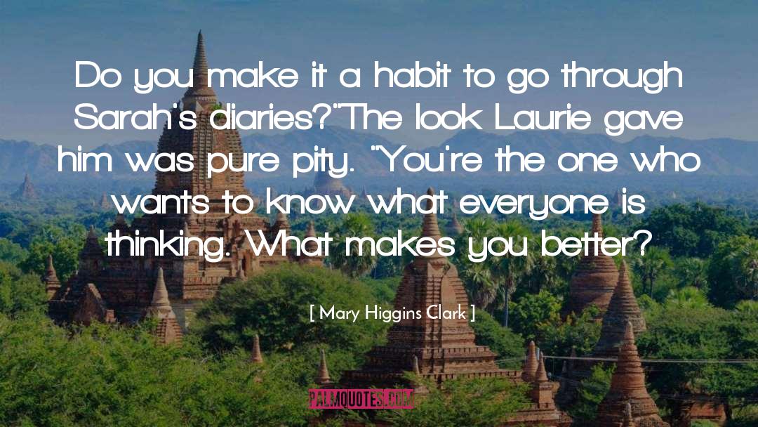 Diaries quotes by Mary Higgins Clark