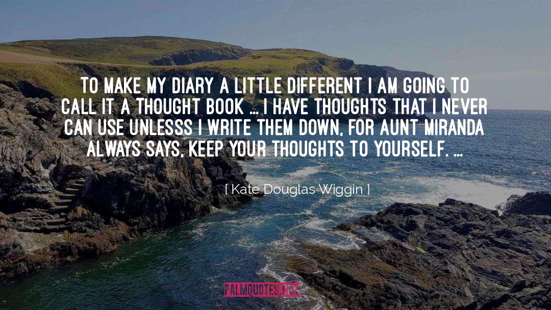 Diaries quotes by Kate Douglas Wiggin