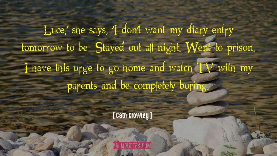 Diary Entry quotes by Cath Crowley