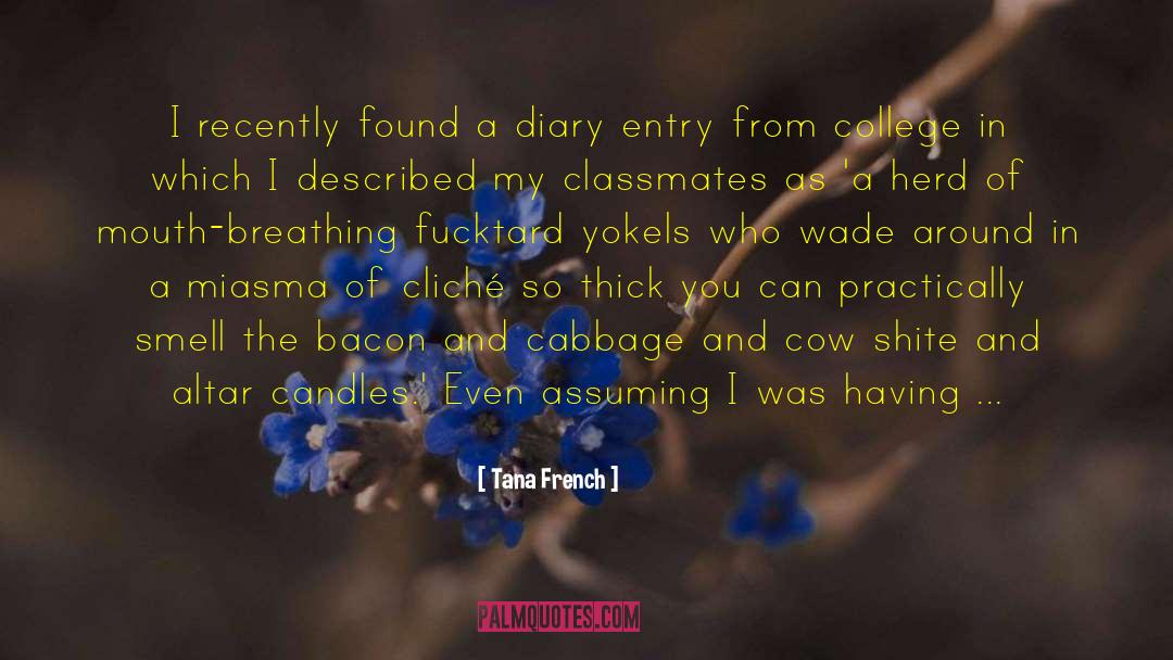 Diary Entry quotes by Tana French