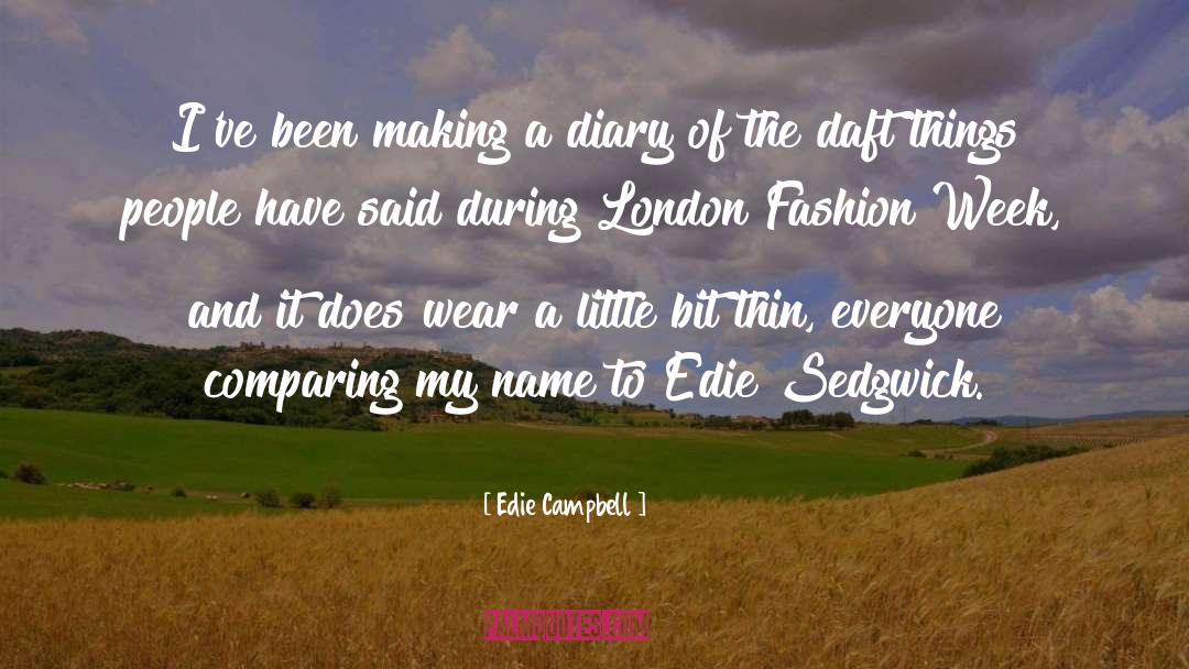 Diary quotes by Edie Campbell