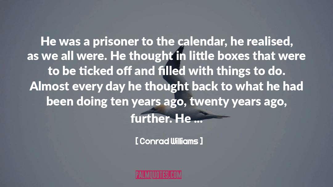 Diary quotes by Conrad Williams