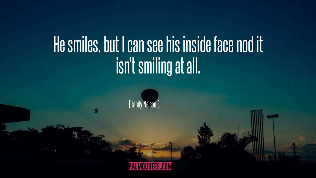 Diary Smiling Face quotes by Jandy Nelson