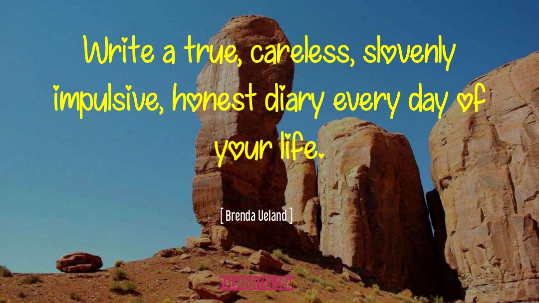 Diary Writing Habit quotes by Brenda Ueland