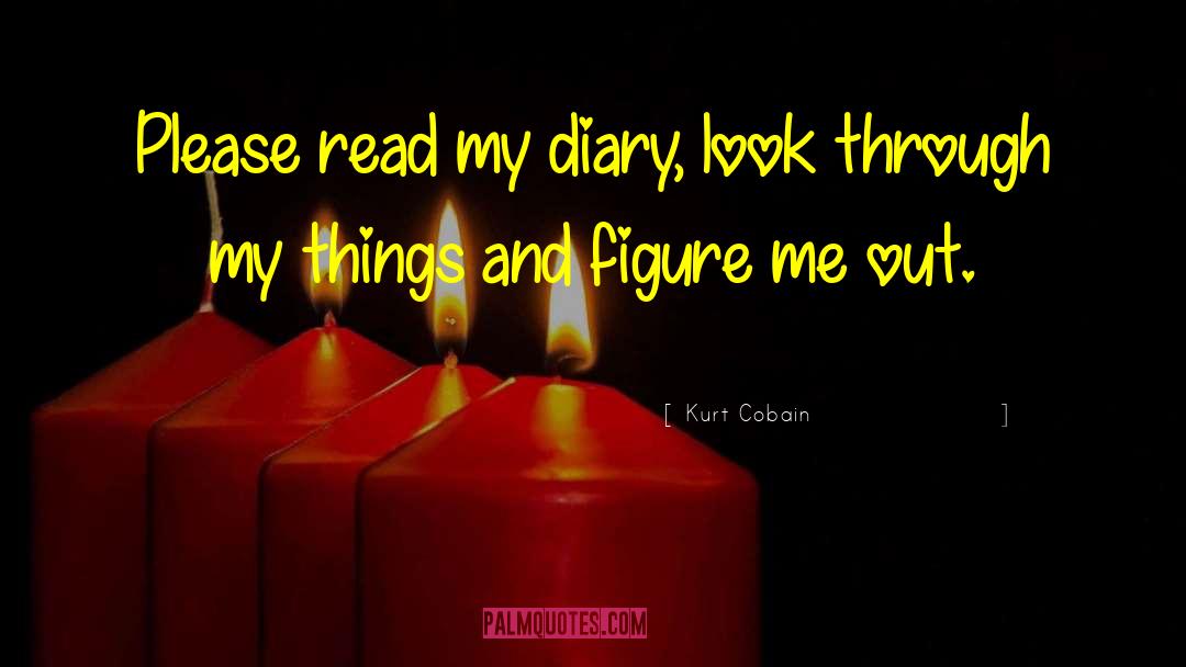 Diary Writing Habit quotes by Kurt Cobain