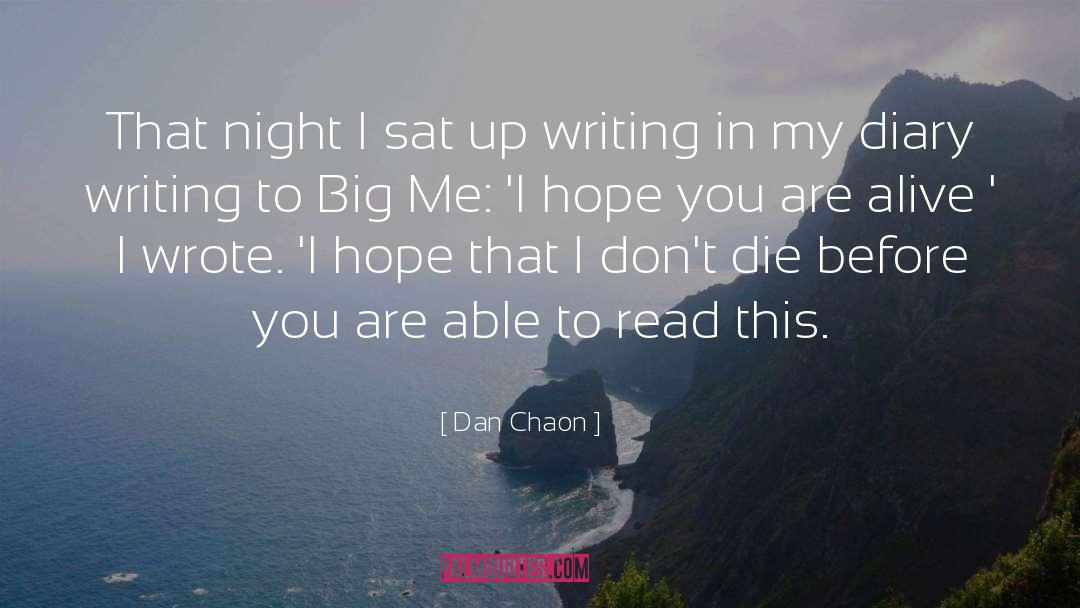 Diary Writing Habit quotes by Dan Chaon