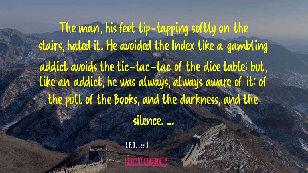 Dice quotes by F.D. Lee