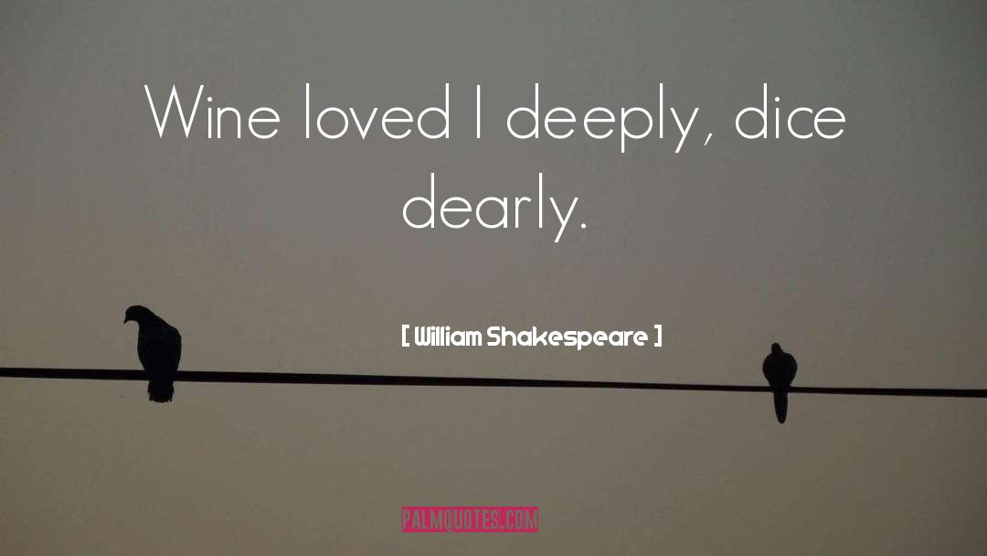 Dice quotes by William Shakespeare