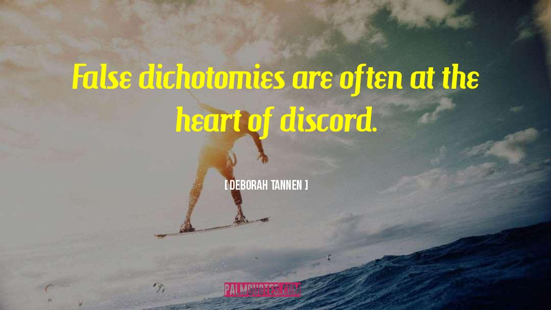 Dichotomies quotes by Deborah Tannen