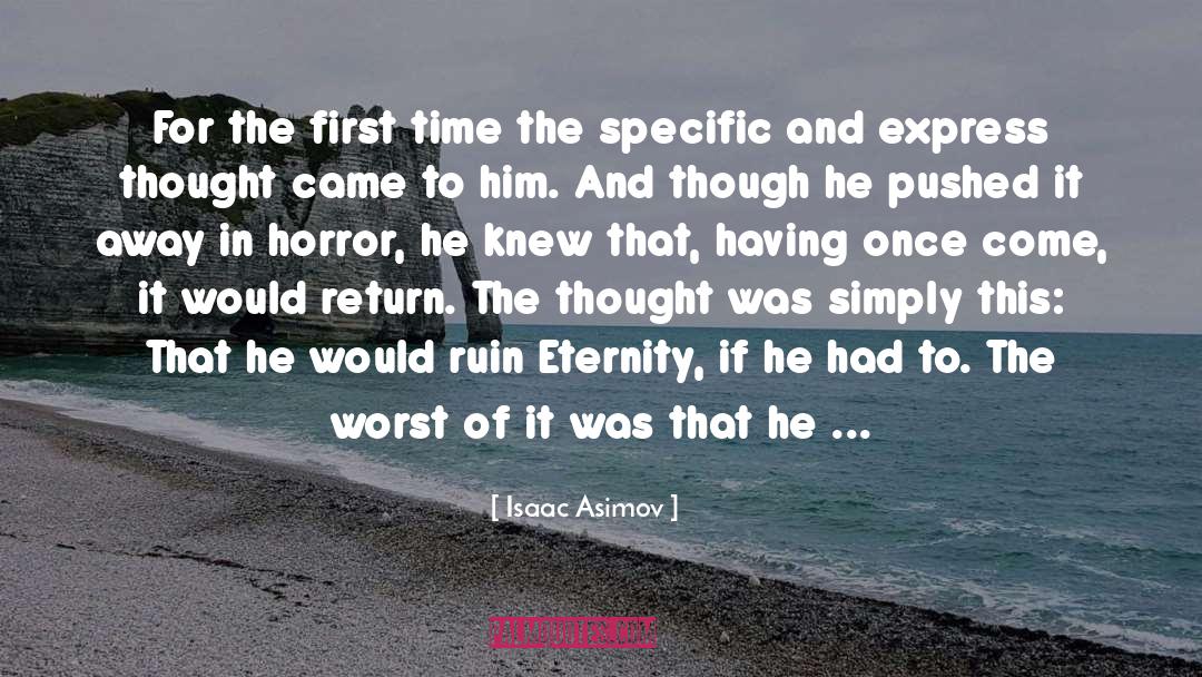 Dicision Time quotes by Isaac Asimov