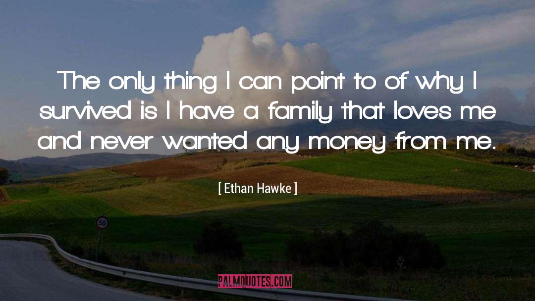 Dickens Money quotes by Ethan Hawke