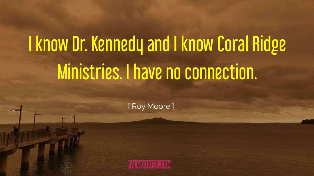 Dickow Ministries quotes by Roy Moore