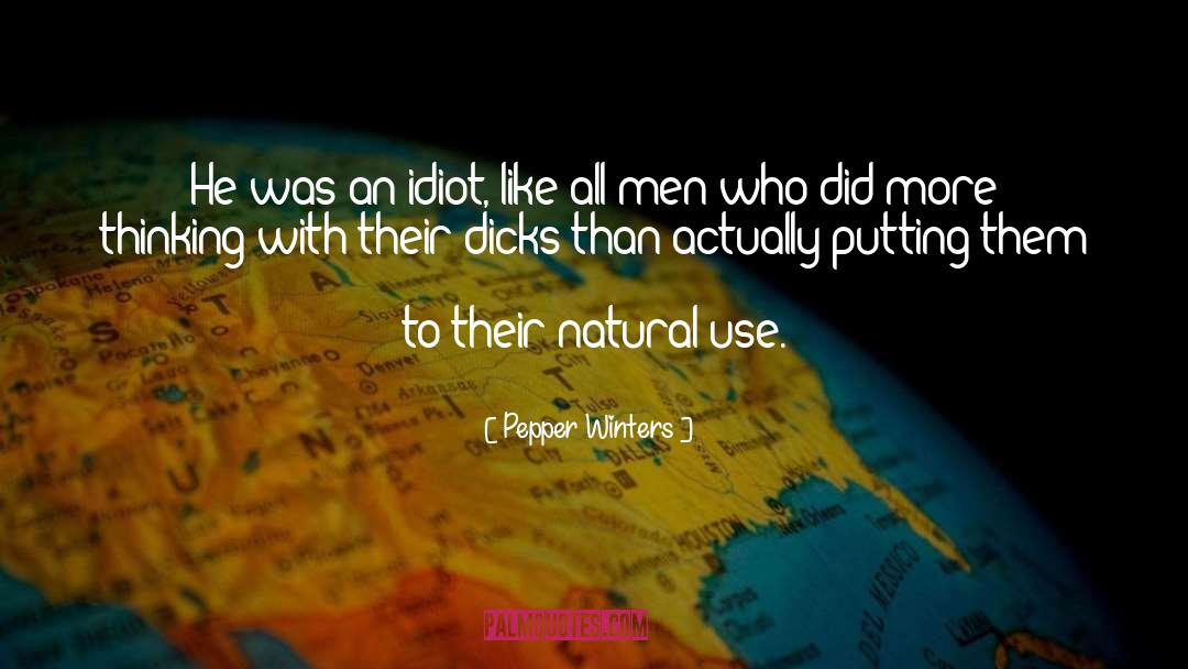 Dicks quotes by Pepper Winters