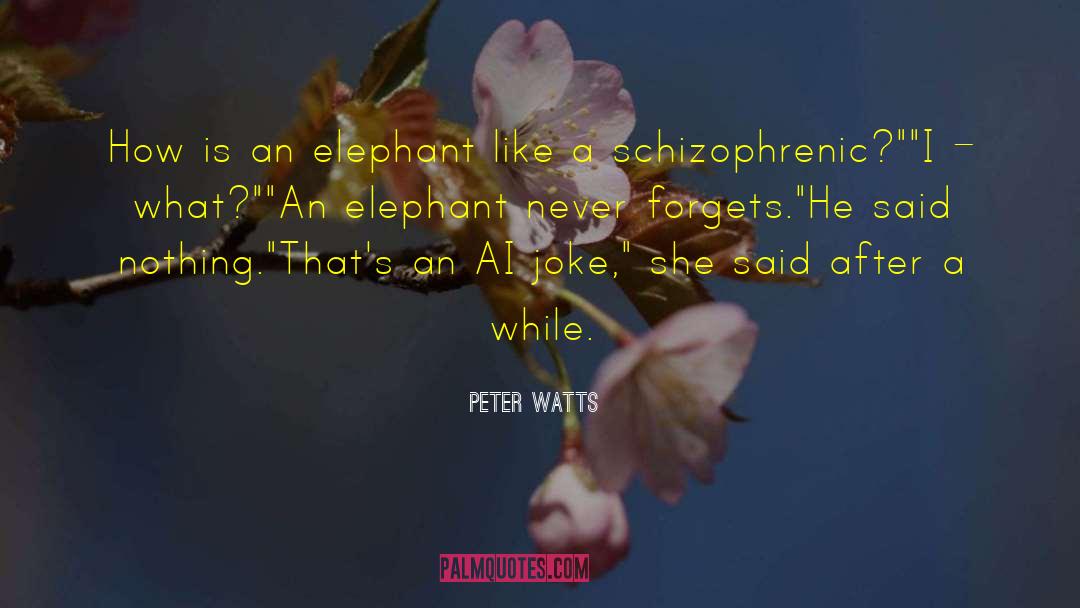 Dickson Watts quotes by Peter Watts