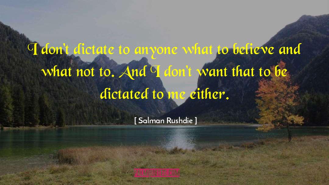 Dictate quotes by Salman Rushdie