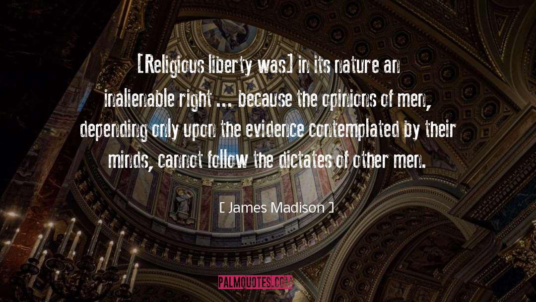 Dictates quotes by James Madison