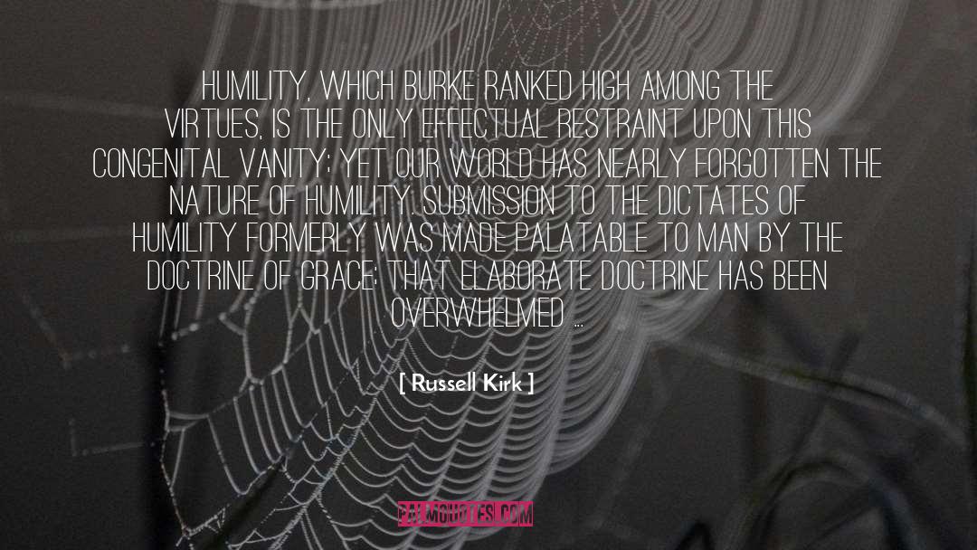 Dictates quotes by Russell Kirk