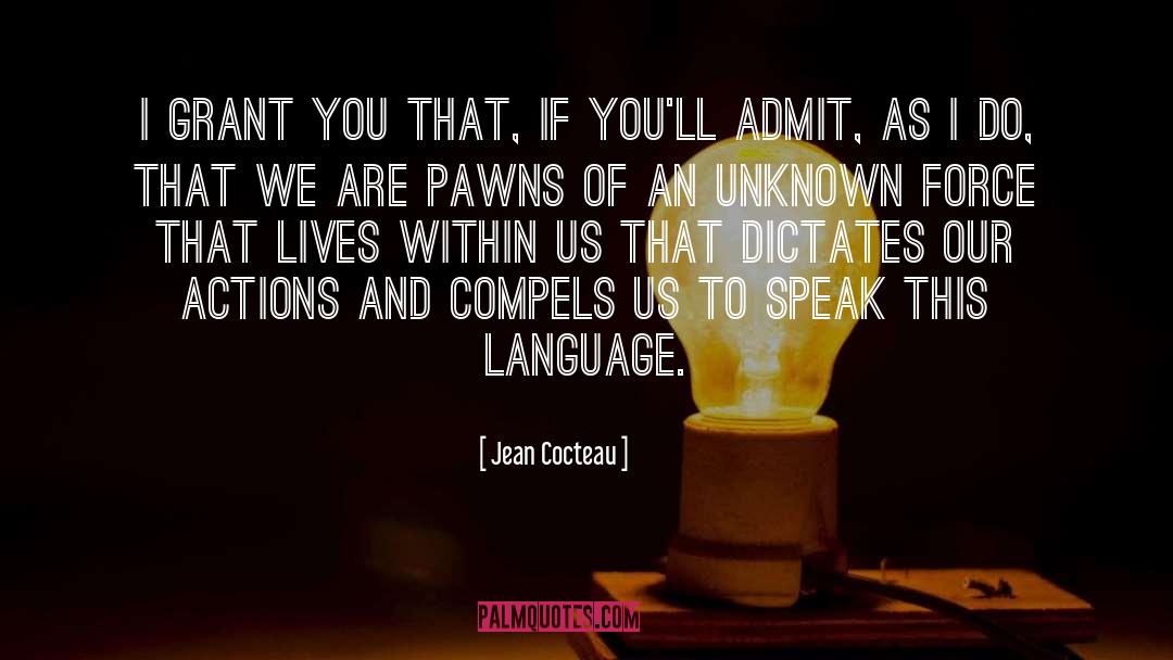 Dictates quotes by Jean Cocteau