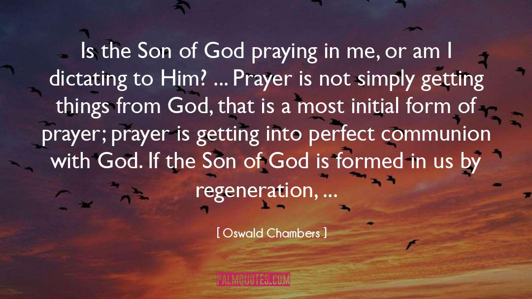 Dictating quotes by Oswald Chambers