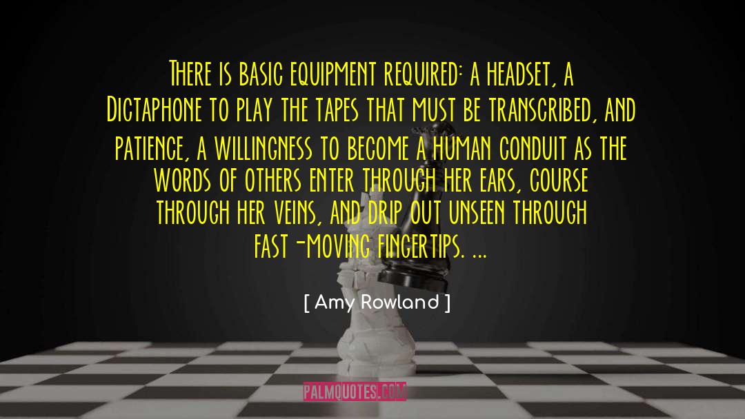 Dictation quotes by Amy Rowland