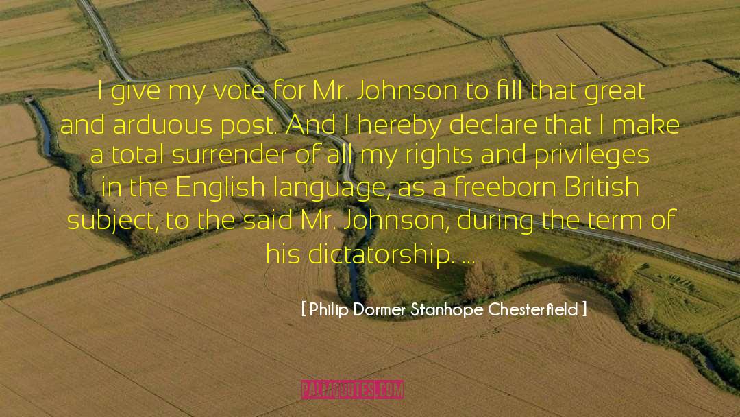 Dictator quotes by Philip Dormer Stanhope Chesterfield