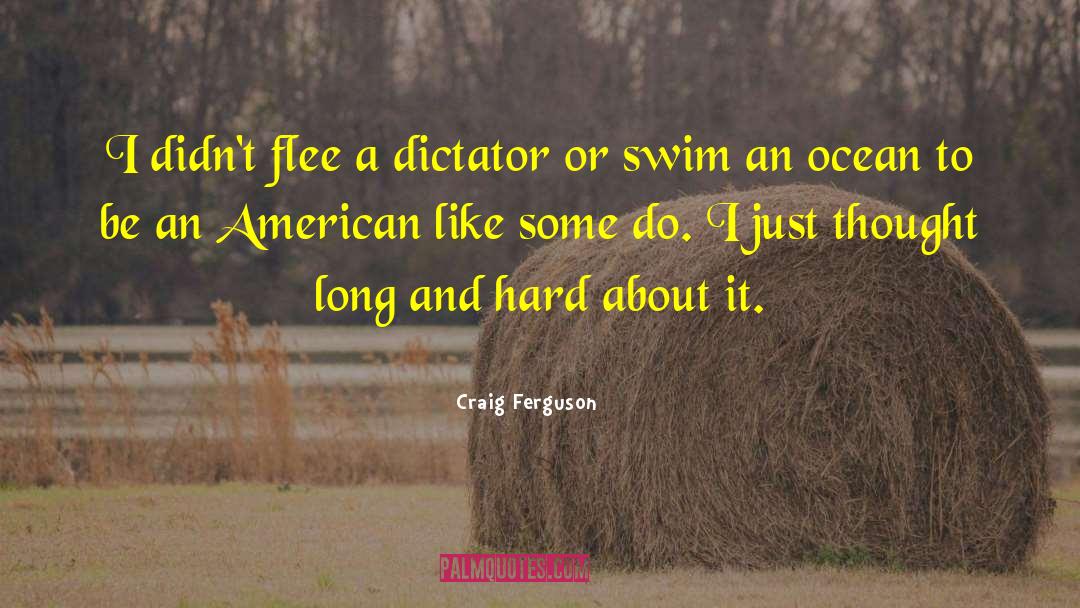 Dictator quotes by Craig Ferguson
