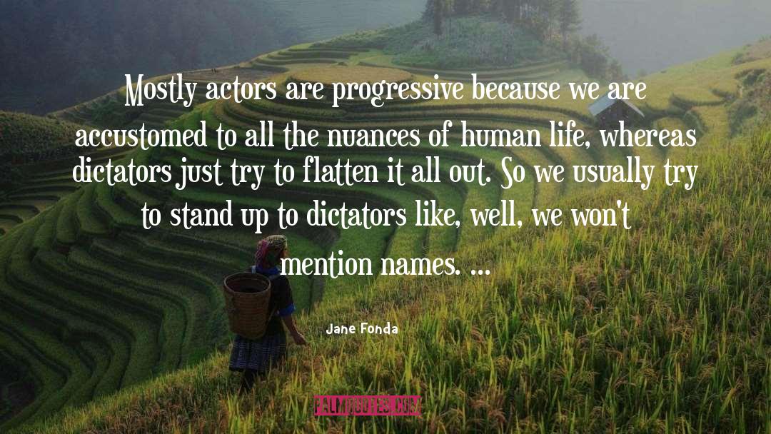 Dictators quotes by Jane Fonda