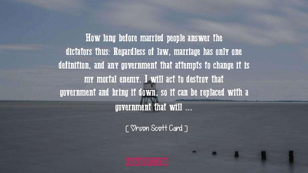 Dictators quotes by Orson Scott Card