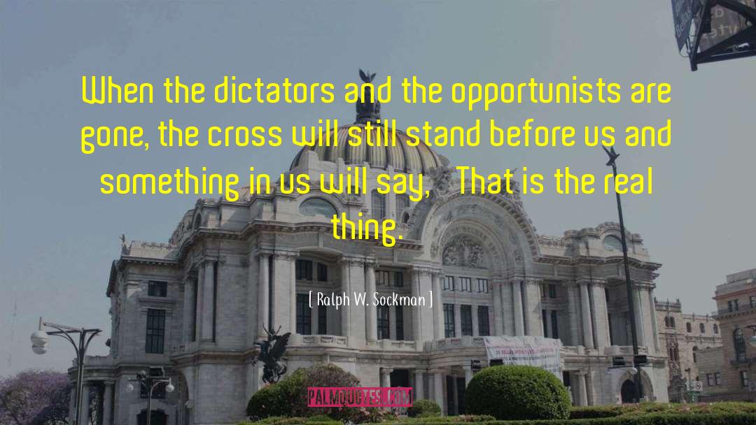 Dictators quotes by Ralph W. Sockman