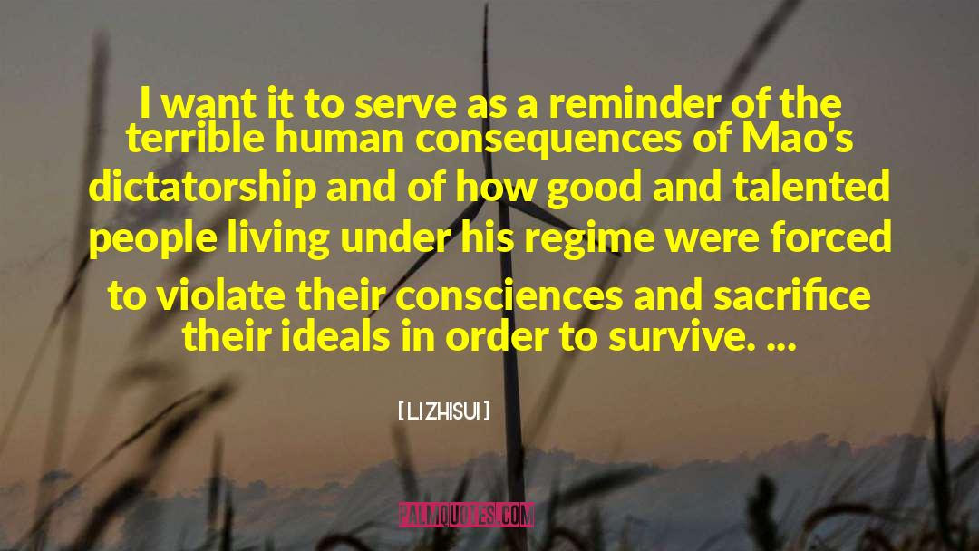 Dictatorship quotes by Li Zhisui