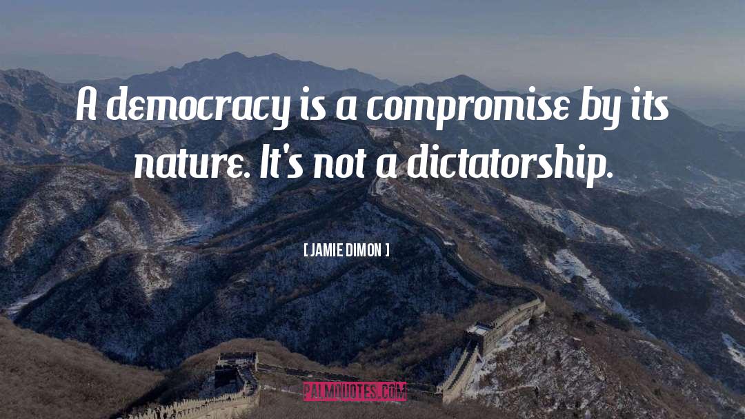 Dictatorship quotes by Jamie Dimon