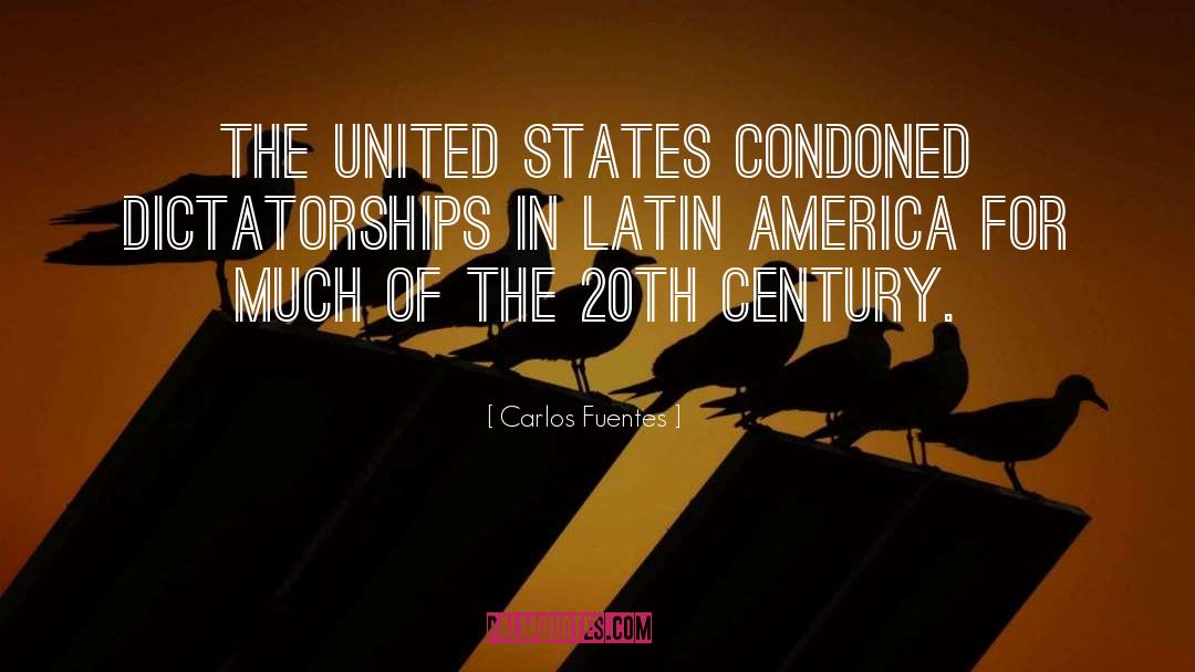 Dictatorships quotes by Carlos Fuentes