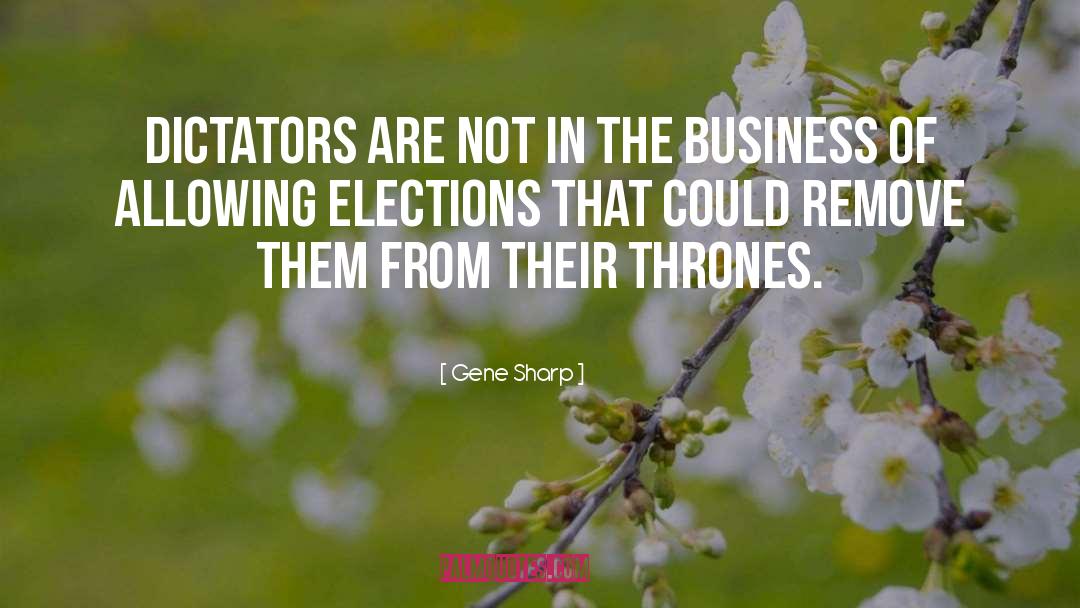 Dictatorships quotes by Gene Sharp