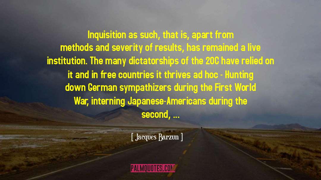 Dictatorships quotes by Jacques Barzun