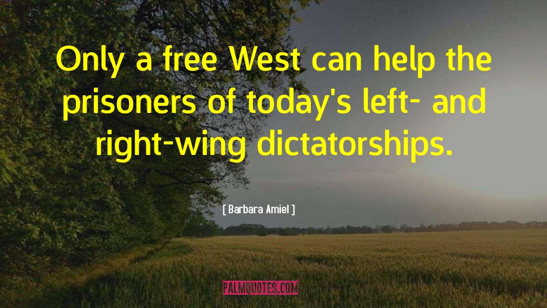 Dictatorships quotes by Barbara Amiel