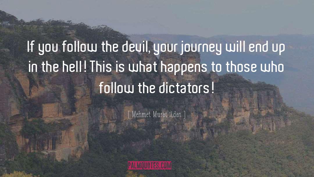 Dictatorships quotes by Mehmet Murat Ildan