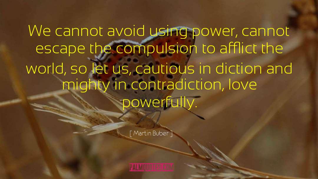 Diction quotes by Martin Buber