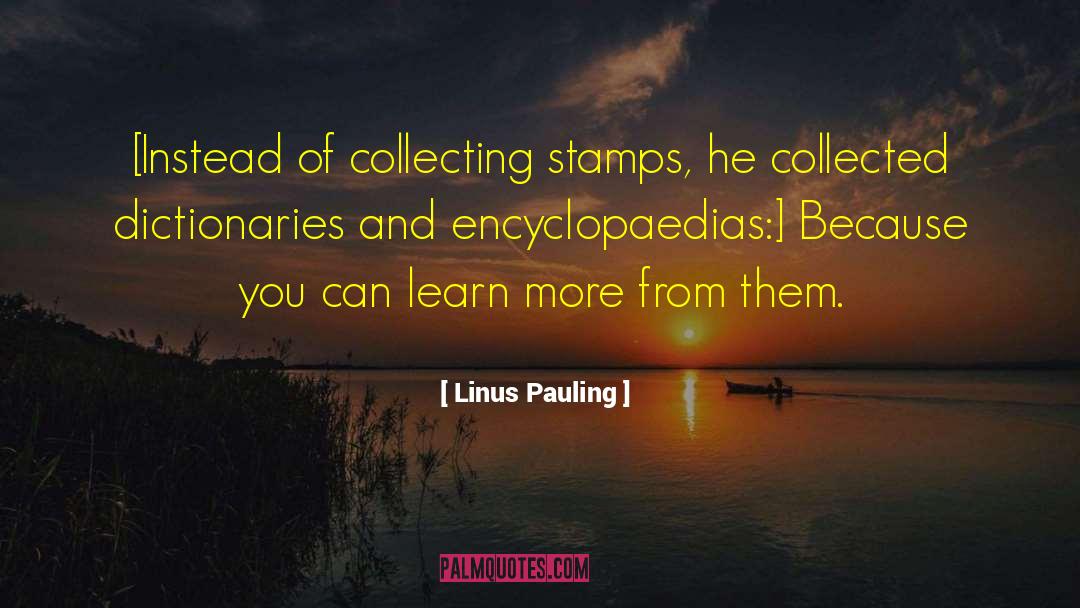 Dictionaries quotes by Linus Pauling