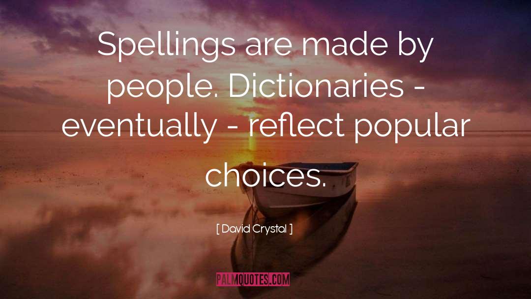 Dictionaries quotes by David Crystal