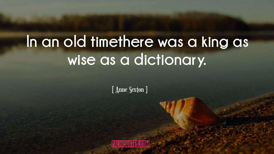 Dictionary quotes by Anne Sexton