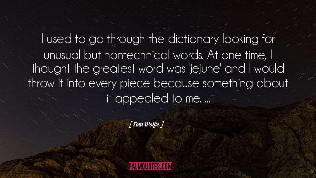 Dictionary quotes by Tom Wolfe