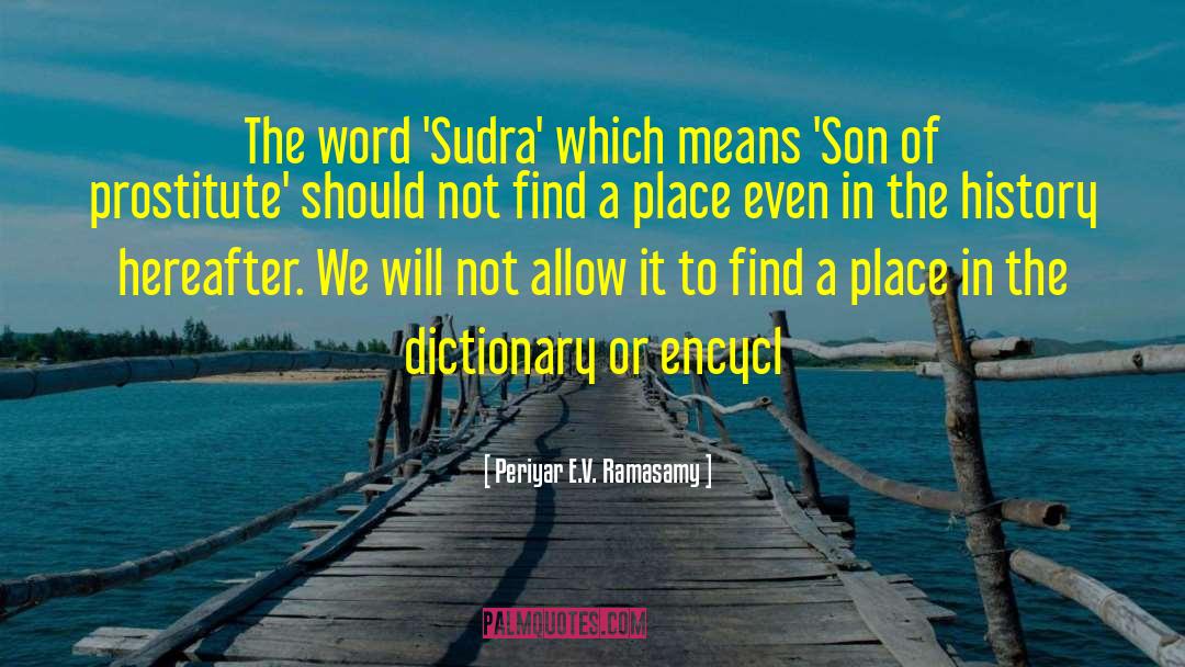 Dictionary quotes by Periyar E.V. Ramasamy