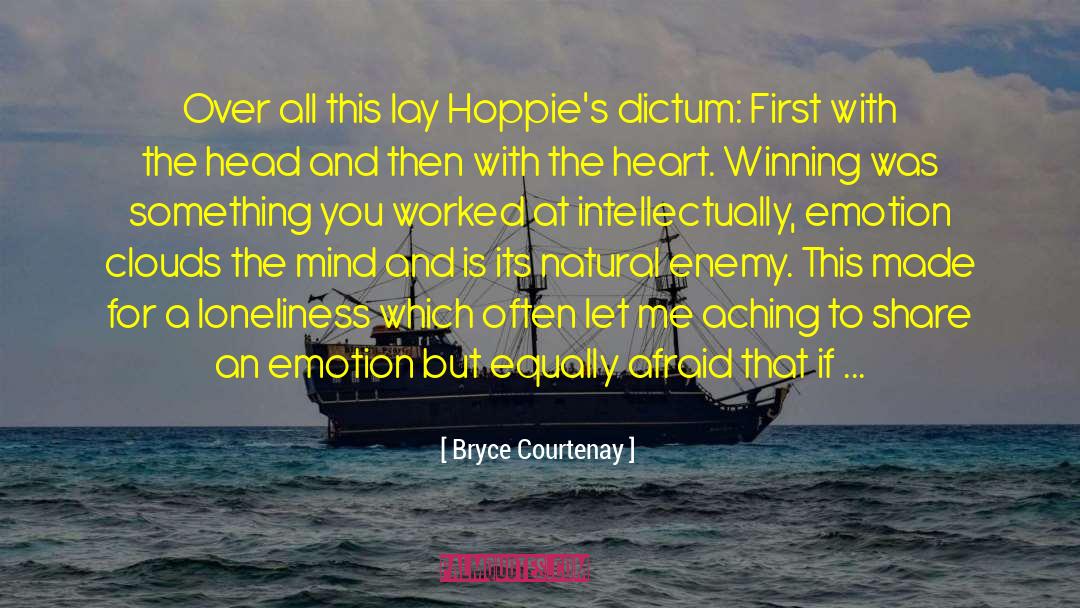 Dictum quotes by Bryce Courtenay