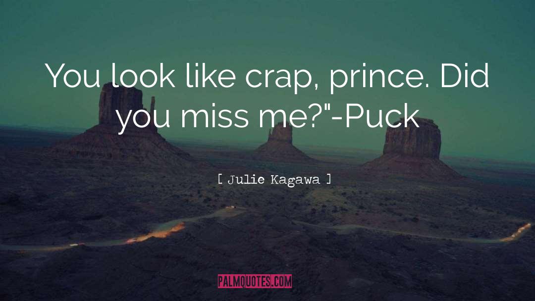Did U Miss Me quotes by Julie Kagawa