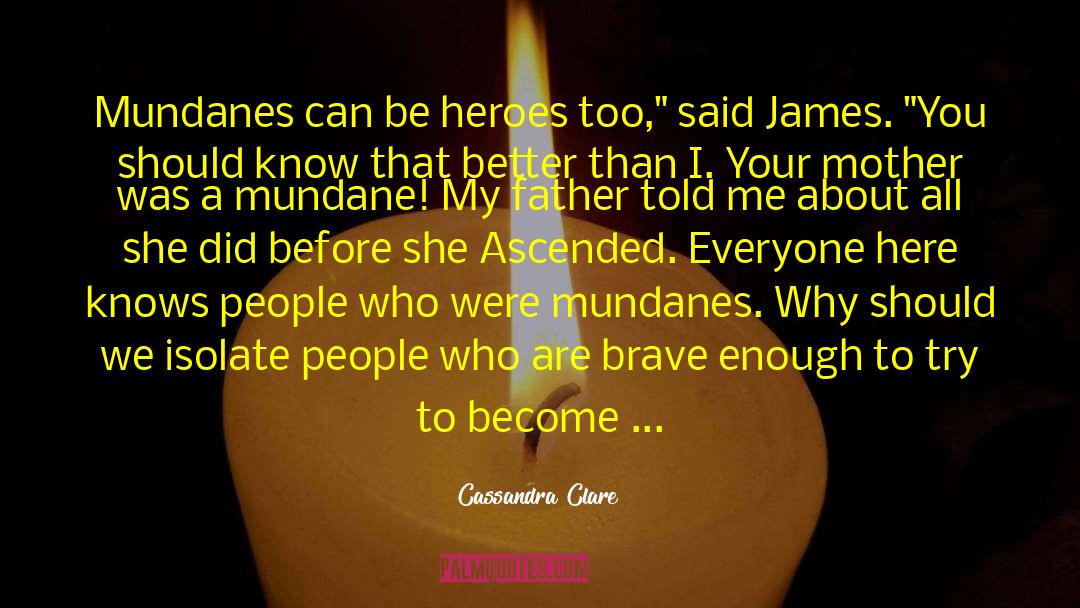 Did You Know Gaming quotes by Cassandra Clare